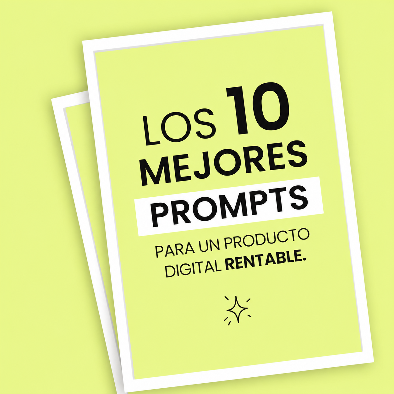 Los 10 prompts para crear tu producto con IA